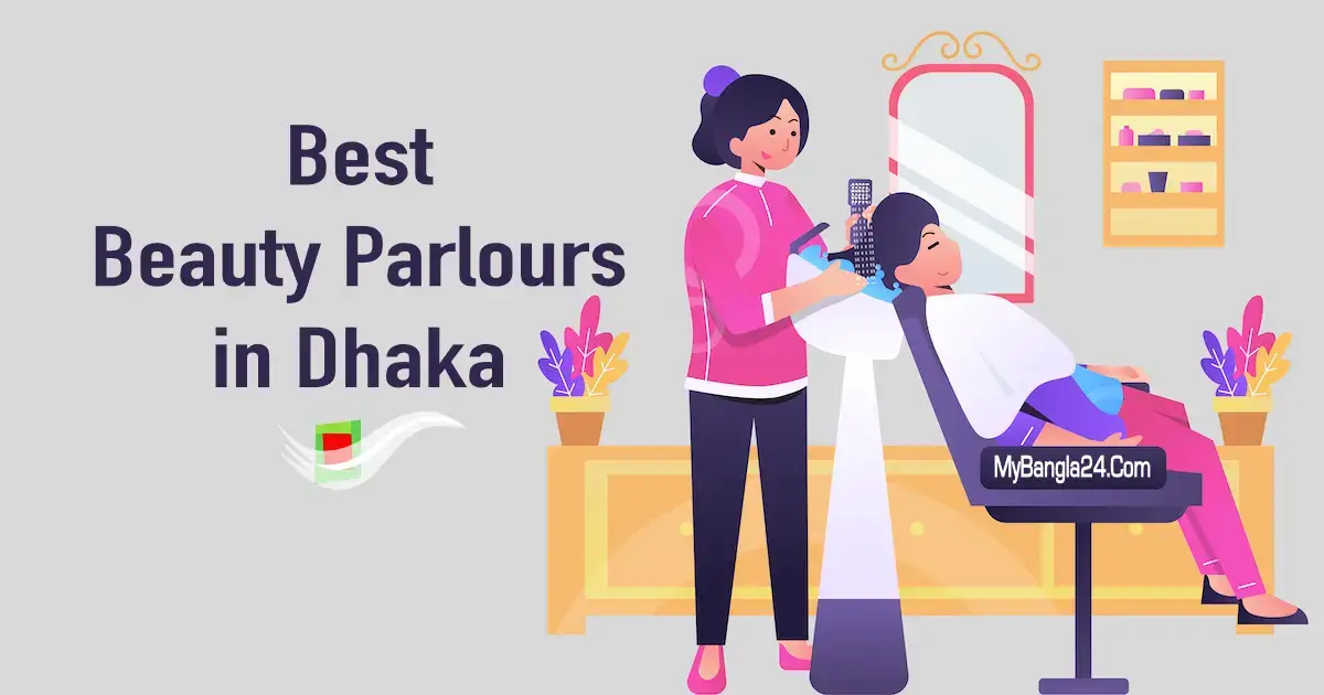The 10 Best Beauty Parlours in Dhaka for Women and Men 2024