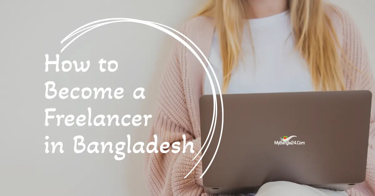 How to Become a Freelancer in Bangladesh