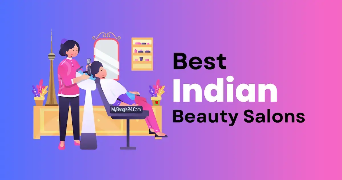 10 Best Indian Beauty Salons for Ladies and Gents in Toronto