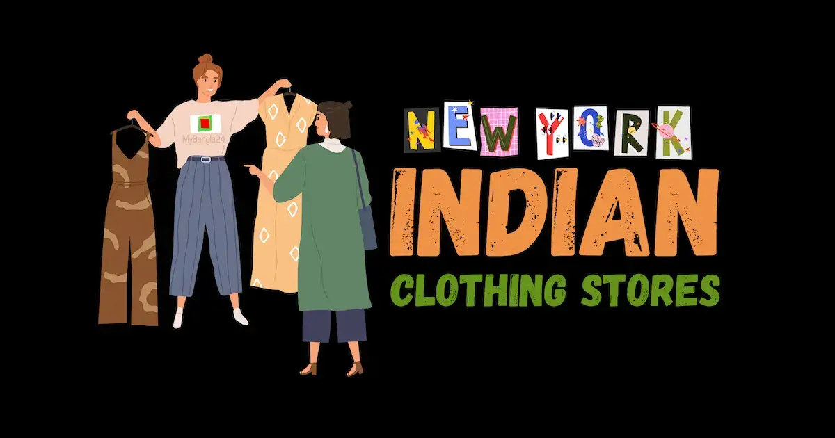Indian Clothing Stores in New York: 10 Best Picks for Desi Outfit