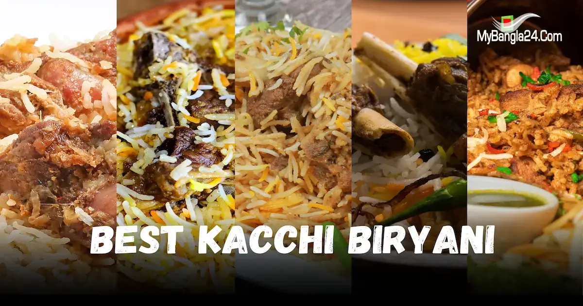 The 10 Best Kacchi Biryani in Dhaka