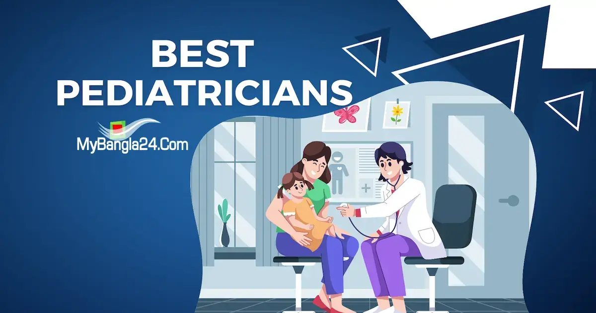 10 Best Pediatricians in Dhaka