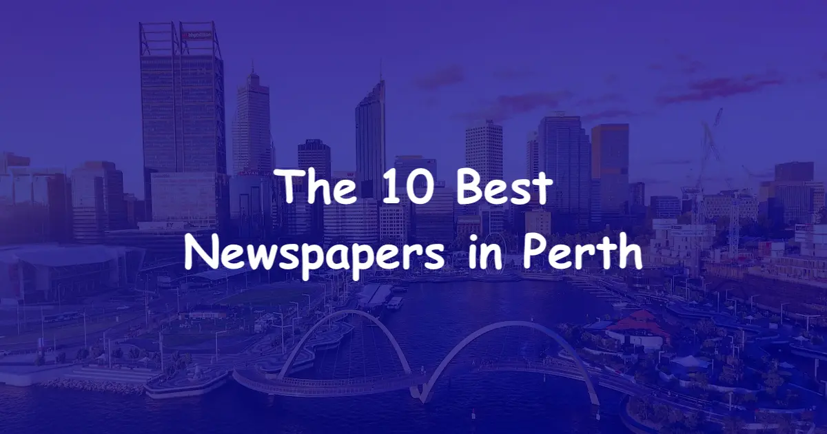 The 10 Best Newspapers in Perth