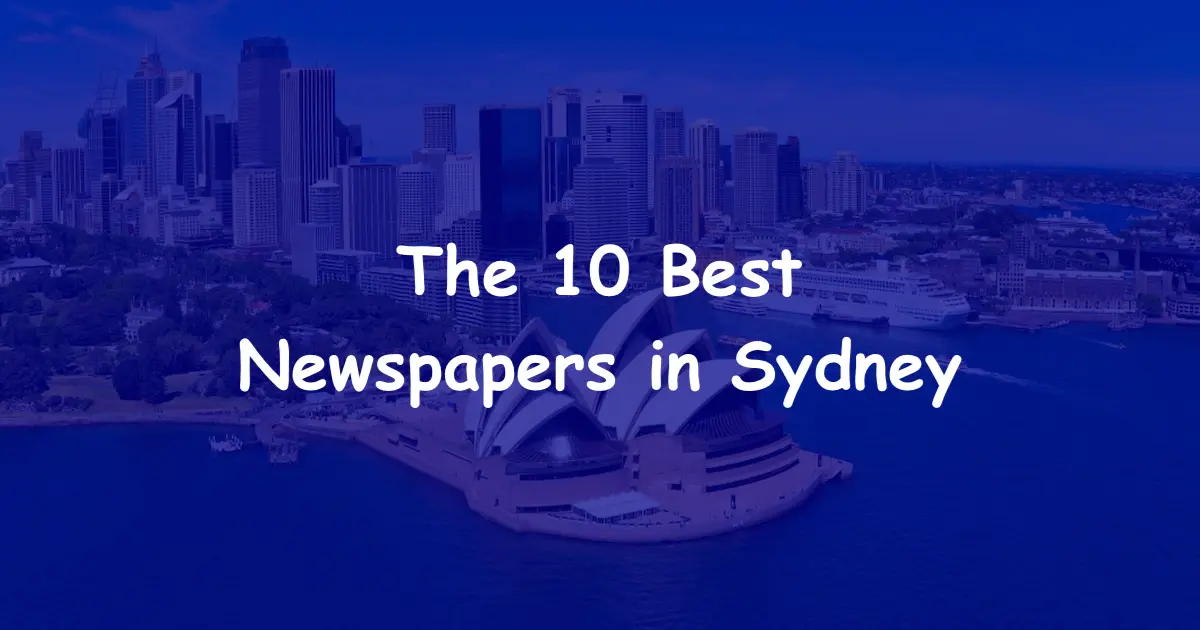 The 10 Best Newspapers in Sydney